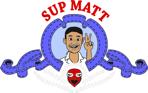 The Sup Matt Show